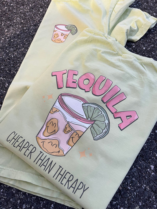 Tequila Is Cheaper Tee